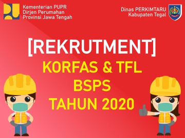 [Pengumuman] Rekrutmen TFL dan Korfas BSPS Tahap 2 Tahun 2020