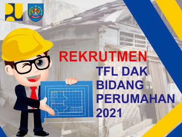 [Lowongan] Rekrutmen TFL DAK Bidang Perumahan Kabupaten Tegal Tahun Anggaran 2021